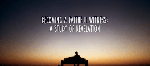 Yellow Balloons Podcast, Becoming A Faithful Witness: A Study of Revelation